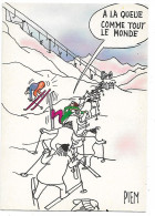 CPM - EDITIONS F. NUGERON - 11 - LES MORDUS DU SKI - A  LA QUEUE COMME TOUT LE MONDE - Piem