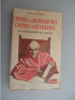 Librairie Des Champs Elysées -Frédéric Boutet - Crimes D'Aujurd'hui Crimes D'Autrefois - Gentilshommes De Fortune  1928- - Champs-Elysées