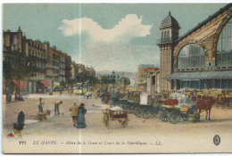 [76] Seine Maritime > Le Havre Place De La Gare Et Cours De La Republique - Bahnhof