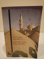 Entre Dos Palacios. Naguib Mahfuz. Mr Ediciones, Austral. Narrativa Contemporánea. 2010. 557 Pp. - Clásicos