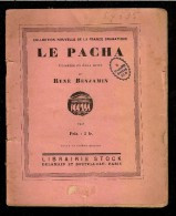 Comédie En Deux Actes " LE PACHA " Par RENÉ BENJAMIN   , Tampon Ovale STALAG XIB - Autores Franceses