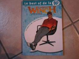 BEST OF DE LA BD T6 LARGO WINCH T1 ET T2 L'HERITIER / LE GROUPE W     FRANCQ/VAN HAMME - Largo Winch