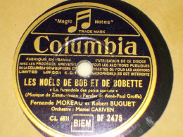 VINYLE  DISQUE 78 TOURS LES NOELS DE BOB ET DE BOBETTE DE PIERRE DARAGON ET FERNANDE MOREAU ET ROBERT BUGUET 1948 - 78 Rpm - Gramophone Records