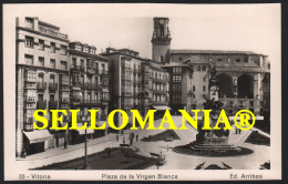 POSTAL 1940 - 1950 VITORIA PLAZA DE LA VIRGEN BLANCA ALAVA ARRIBAS TCP00125 - Álava (Vitoria)