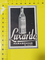 IT-00173- PUBBLICITÀ DISTILLATI - LIQUORI-VINI ANNI 30/40- MARASCHINO "LUXARDO" ZARA - Altri & Non Classificati