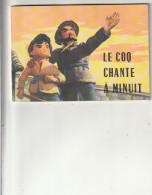 ***  CHINE CHINA ***  LE COQ CHANTE A MINUIT écrit En Français "propagande Chinoise" Post 1968 Imprimé En Chine - Soziologie