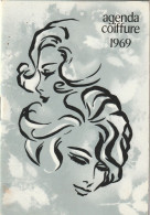 CALENDRIER-AGENDA 1969 20 Pages Format 11 X 8 Avec Ex De Coiffures - Petit Format : 1961-70