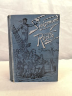 Sigismund Rüstig. Der Bremer Steuermann Oder Der Schiffbruch Des Pacific. - Autres & Non Classés