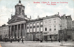 BELGIQUE - Bruxelles - L'église Saint Jacques Sur Caudenberg - Place Royale - Carte Postale Ancienne - Sonstige & Ohne Zuordnung