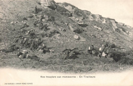 MILITARIA - Nos Troupiers Aux Manoeuvres - En Tirailleurs - Soldats - Carte Postale Ancienne - Personen