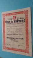 Union Des INDUSTRIES Bruxelles - Action De 500 Francs > N° 031845 ( Après Le 6/10/1944 ) ! - Industrie