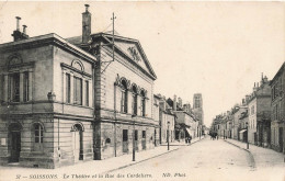 FRANCE - Soissons - Le Théâtre Et La Rue Des Cordeliers - Carte Postale Ancienne - Soissons