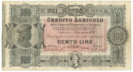 100 LIRE CASSA DI RISPARMIO DI BOLOGNA CREDITO AGRICOLO 01/11/1873 QBB - Sonstige & Ohne Zuordnung