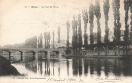 FRANCE - Melun - Le Pont De Pierre - Carte Postale Ancienne - Melun