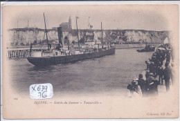 DIEPPE- ENTREE DU STEAMER TANCARVILLE - Dieppe