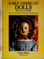 Livre, EARLY AMERICAN DOLLS, IN FULL COLOR, The Créative Genius Of Unsophisticated America Par Helen Nolan 36 Pages 1986 - 1950-Hoy