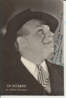 PHOTO (REPRODUCTION) DU CHANTEUR LYRIQUE    ( BELGE )  CH. L. RICHARD       DEDICACEE - Signed Photographs