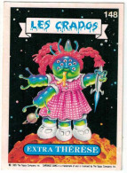 Carte Les Crados, 148, Extra Thérèse, Garbage Pail Kids - Andere & Zonder Classificatie