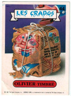 Carte Les Crados, 44, Olivier Timbré, Garbage Pail Kids - Otros & Sin Clasificación