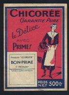 Ancienne Etiquette Chicorée Garantie Pure Le Délice Avec Primes 500g " Femme" - Frutas Y Legumbres