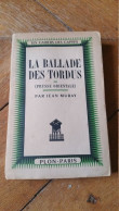 La Ballade Des Tordus , Prusse Orientale, Jean Muray, 1943 , Combats De Mai 40 Et Captivité Allemagne Nazie - Französisch