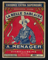 Ancienne Etiquette Chicorée Extra Supèrieure La Belle Sablaise  A Menager Vitry Sur Seine 1000g Rectifié En 250g " Femme - Fruit En Groenten