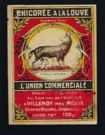 Ancienne Etiquette Chicorée  A La Louve  L'union Commerciale  Villenoy Prés Meaux  100g - Fruits Et Légumes