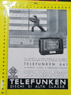 IT-00194- PUBBLICITÀ 1941- "TELEFUNKEN 641" DISCHI DI ALTA CLASSE - Altri & Non Classificati