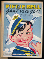 PIETJE BELLE GAAT VLIEGEN  HARDCOVER   159  BLZ  MOOIE STAAT    21 X 15 CM  ZIE SCANS - Jeugd