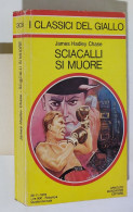 58692 Classici Giallo Mondadori N 309 J. Chase - Sciacalli Si Muore - 1978 - Politieromans En Thrillers