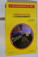 58721 Giallo Mondadori N 3052 - Roberto Riccardi - I Condannati - 2012 - Gialli, Polizieschi E Thriller