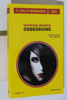 58722 Giallo Mondadori N 3053 - Raymond Benson - Ossessione - 2012 - Politieromans En Thrillers