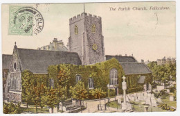 FOLKESTONE - The Parish Church - 1909 # 11-7/18 - Folkestone