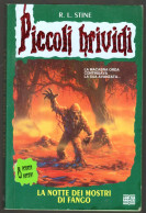 PICCOLI BRIVIDI - R. L. STINE - N° 15 - LA NOTTE DEI MOSTRI DI FANGO - 2  ADESIVI RIMASTI - Teenagers & Kids