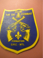 Ecusson Tissu Plastifié/Club Tir De Combat/Québec/Formation GRC-MTL/Gendarmerie Royale Du Canada /vers 1980-85     ET624 - Blazoenen (textiel)