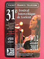 LORIENT 31 ème FESTIVAL INTERCELTIQUE 2001 Ticket France Telecom 3 Mn Prépayée NEUF (I0621 - Tickets FT