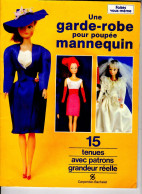 Livre, Une Garde-robe Pour Poupées Manequin (15 Tenues Avec Patron Grandeur Réelle) 1990 - Bambole