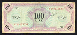 100 AM LIRE 1943 SERIE Italiana F.L.C. MB LOTTO 4385 - Geallieerde Bezetting Tweede Wereldoorlog