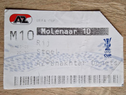 Ticket AZ Alkmaar - Shakhtar Donetsk - 16.3.2005 - UEFA Cup - Football Soccer Fussball Calcio - Tickets D'entrée