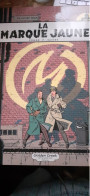 La Marque Jaune BLAKE Et MORTIMER EDGAR P. JACOBS Golden Creek 2009 - Blake & Mortimer