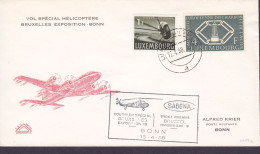 Luxembourg SABENA Vol Spécial Hélicoptére Helicopter Hubschreiber BRUXELLES Exposition - BONN 1958 Cover Brief Lettre - Covers & Documents