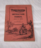 INSTRUCTION MANUAL, MANUEL D'INSTRUCTIONS MOTO MOTOCYCLETTE TRIUMPH MOTOR CYCLES ENGINE N° 15809NA, 1951 - Motos