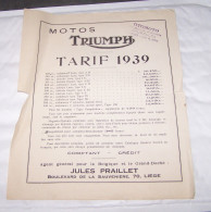 TARIF 1939 MOTO MOTOS MOTOCYCLETTE TRIUMPH, LUXE, EXPORT, TIGER, AGENT PRAILLET A LIEGE - Moto