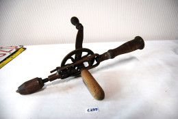 C299 Ancien Outil - Ancêtre Foreuse - Objet De Métier - Menuiserie - Ancient Tools