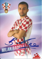 Trading Cards KK000401 - Football Soccer Calcio Hrvatska Croatia 10.5cm X 13cm HANDWRITTEN SIGNED: Milan Badelj - Trading Cards