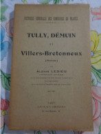 Tully,Démuin Et Villers- Bretonneux Par Alcius  Ledieu - Picardie - Nord-Pas-de-Calais