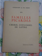 Familles Picardes : Chérie ,Coulombel,   De Lattre Par Jacques Devismes - Picardie - Nord-Pas-de-Calais