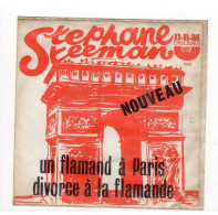 * Vinyle  45T - Stephane STEEMAN - Un Français à Paris - Divorce à La Flamande - Humour, Cabaret