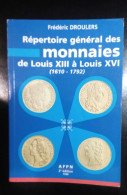 DROULERS - MONNAIES DE LOUIS XIII à LOUIS XVI- 2 è édition- 1998 - 721 Pages-Etat Sup - Livres & Logiciels
