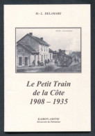 Livre "Le Petit Train De La Côte 1908-1935" Tramways Granville, St Pair, Kairon, Jullouville, Avranches, Sourdeval. - Normandie